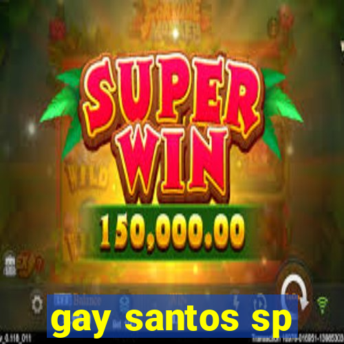 gay santos sp